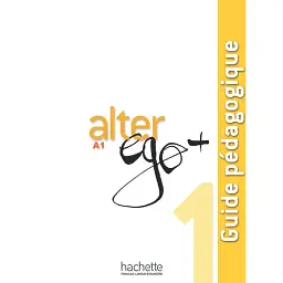 Alter Ego + Niveau 1 Guide pedagogique - Енні Бертет