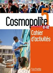 Cosmopolite Niveau 5: Cahier d'activites C1-C2 + CD audio - Емілі Матьє-Бенуа - мініатюра 2