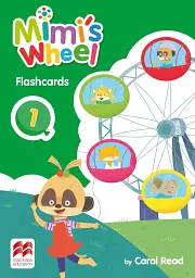 Mimi's Wheel. Flashcards Plus. Level 1 - Керол Рід