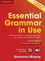 Essential Grammar in Use 4th Ed. Book with Answers and Interactive eBook. A Self-Study Reference