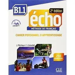 Echo 2e édition B1.1 Cahier d'exercices + CD audio + livre-web