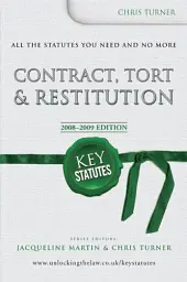 Key Statutes. Contract, Tort & Restitution