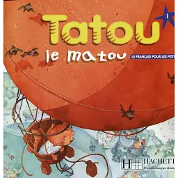 Tatou le matou. Niveau 1. Livre de l'élève - Хьюз Денісот