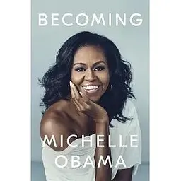 Becoming: Michelle Obama [Hardcover]