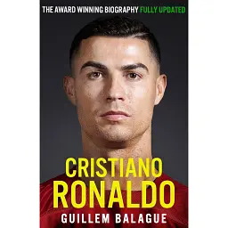 Cristiano Ronaldo: The Biography