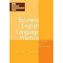 Delta Business Communication Skills: Business English Language Practice