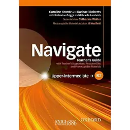 Navigate. B2 Upper-intermediate. Teacher's Guide with Teacher's Support and Resource Disc - Рейчел Робертс