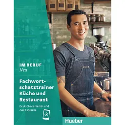 Im Beruf NEU Fachwortschatztrainer Kuche und Restaurant - Сюзанна Кірндорфер