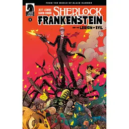 Sherlock Frankenstein and the Legion of Evil (2017 Dark Horse) #1A D - Джефф Лемір
