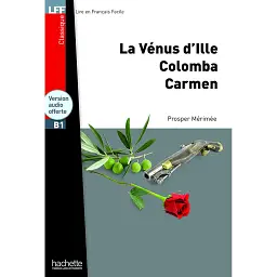 La Venus d'Ille, Colomba, Carmen. Livre B1 + CD audio MP3 - Проспер Меріме