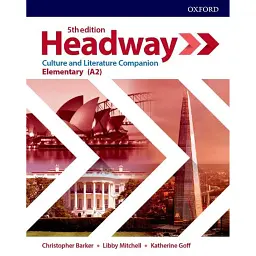 Headway. Elementary Culture & Literature Companion - Ліббі Мітчелл