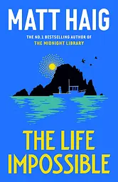 The Life Impossible - Мэтт Гейг