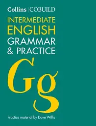 Collins English Grammar & Practice Intermediate. B1-B2
