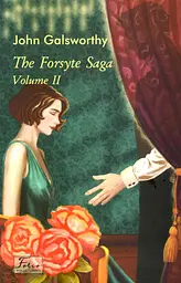 The Forsyte Saga. Vol. II - Джон Голсуорси