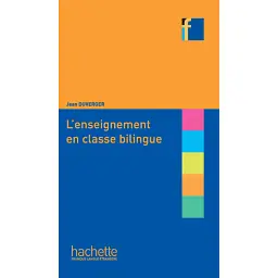 Collection F. L'enseignement en classe bilingue - Жан Дюверже