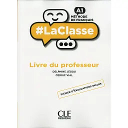 LaClasse - Niveau A1 - Guide pédagogique - Седрік Віал