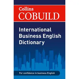 Collins COBUILD International Business English Dictionary -