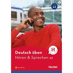 Deutsch üben. Hören & Sprechen A2 - Аннелі Білліна