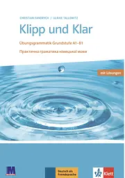 Klipp und Klar. Практична граматика німецької мови. Базовий рівень