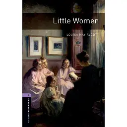 Oxford Bookworms Library Level 4. Little Women audio pack - Луїза Мей Олкотт