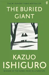 The Buried Giant - Кадзуо Ішіґуро