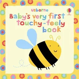 Baby's Very First Touchy-Feely Book - Фіона Вотт - мініатюра 1