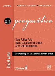 Pragmática inicial A1/A2. Estrategias para una comunicación eficaz