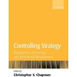 Controlling Srategy: Management, Accounting, and Performance Measurement - Крістофер С. Чепмен