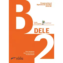 Preparación al DELE B2 Libro del alumno + audio descargable - Марія Хосе Барріос
