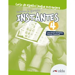 Instantes 4 (B2) Cuaderno de ejercicios - Хосе Рамон Родрігес Мартін