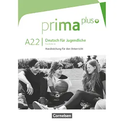 Prima plus A2/2 Handreichungen für den Unterricht -