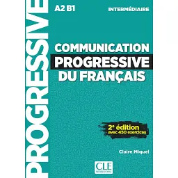 Communication Progressive du Francais 2e Edition Niveau Interm A2-B1- Livre + CD - Клер Мікель