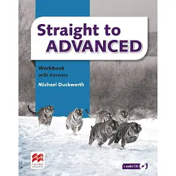 Straight to Advanced Workbook with Answers - Майкл Дакворт