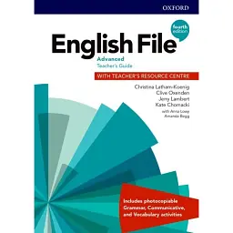 English File (4th Edition). Advanced Teacher's Guide with Teacher's Resource Centre - Клайв Оксенден