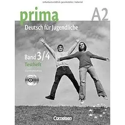 Prima-Deutsch fur Jugendliche 3/4 (A2) Testheft mit Audio CD's
