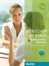 Menschen im Beruf. Bewerbungstraining. Kursbuch mit Audio-CD