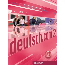deutsch.com 2 Kursbuch A2 - Сара Вісент