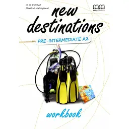 New Destinations Pre-Intermediate A2 Workbook - Марілені Малкогіані