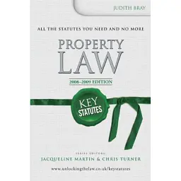 Key Statutes. Property Law - Judith Bray