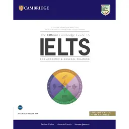 The Official Cambridge Guide to IELTS Student's Book with Answers - Полін Каллен