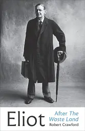 Eliot After The Wasteland