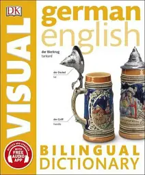 Словник German-English Visual Bilingual Dictionary with FREE Audio APP