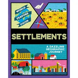 World Feature Focus: Settlements - Rebecca Kahn
