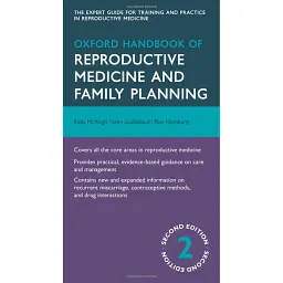 Oxford Handbook of Reproductive Medicine and Family Planning - Enda McVeigh