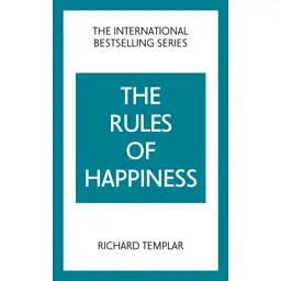 Rules of Happiness - Richard Templar