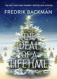 The Deal Of  A Lifetime - Фредрік Бакман