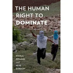 The Human Right to Dominate - Нікола Перуджіні