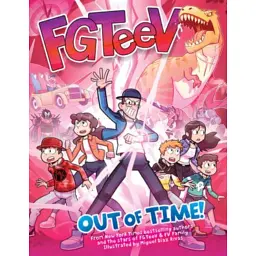 FGTeeV: Out of Time! - FGTeeV