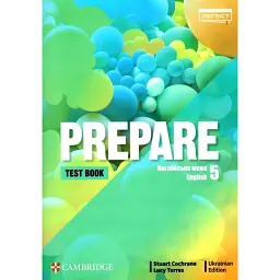 Prepare. Level 5. Test book (for Ukraine, НУШ) - Люсі Торрес