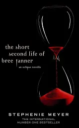 Twilight Saga. The Short Second Life of Bree Tanner